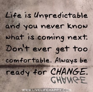 life is unpredictable